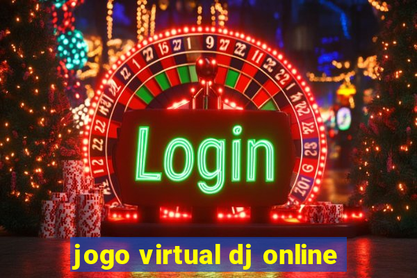 jogo virtual dj online